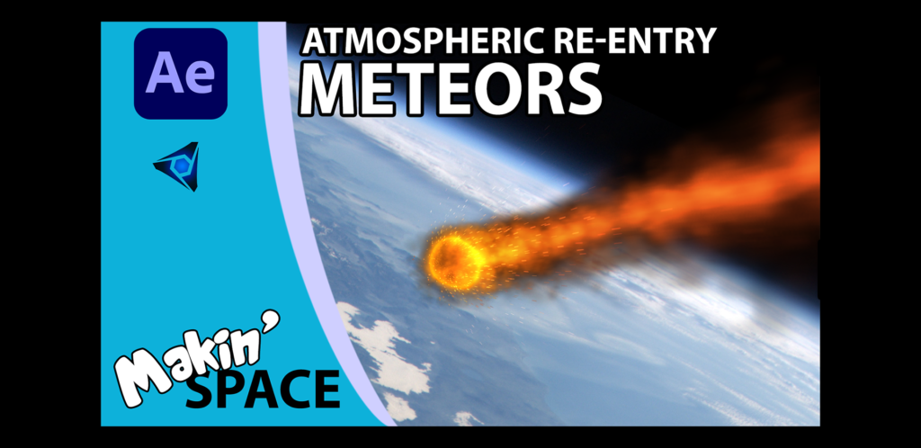 Graham Quince's Makin Space Tutorial Atmospheric Re-Entry Meteors