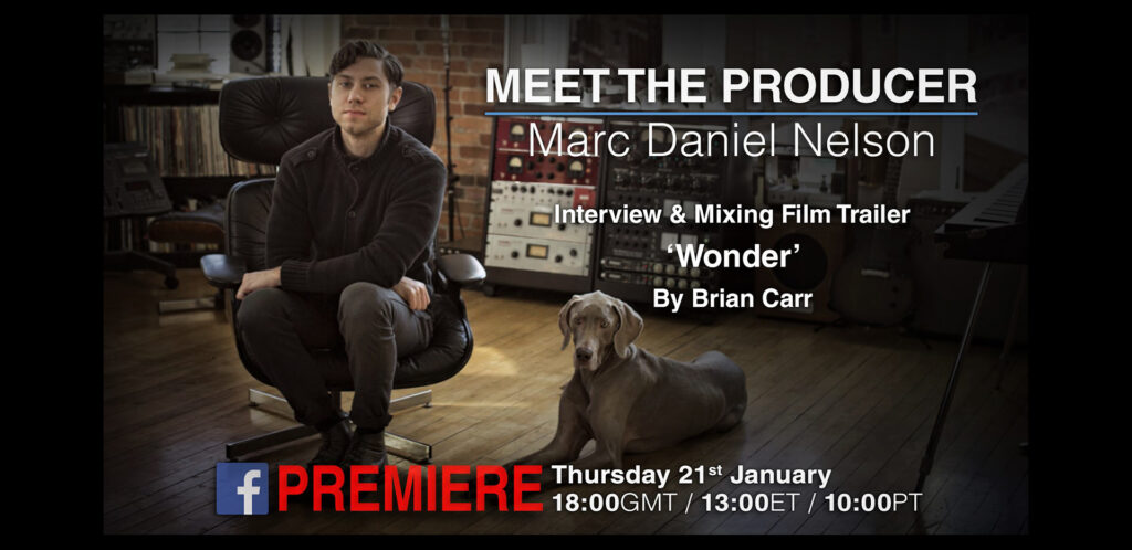 Meet the Producer Marc Daniel Nelson