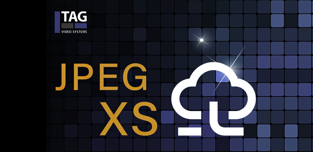 TAG’s Support for JPEG XS