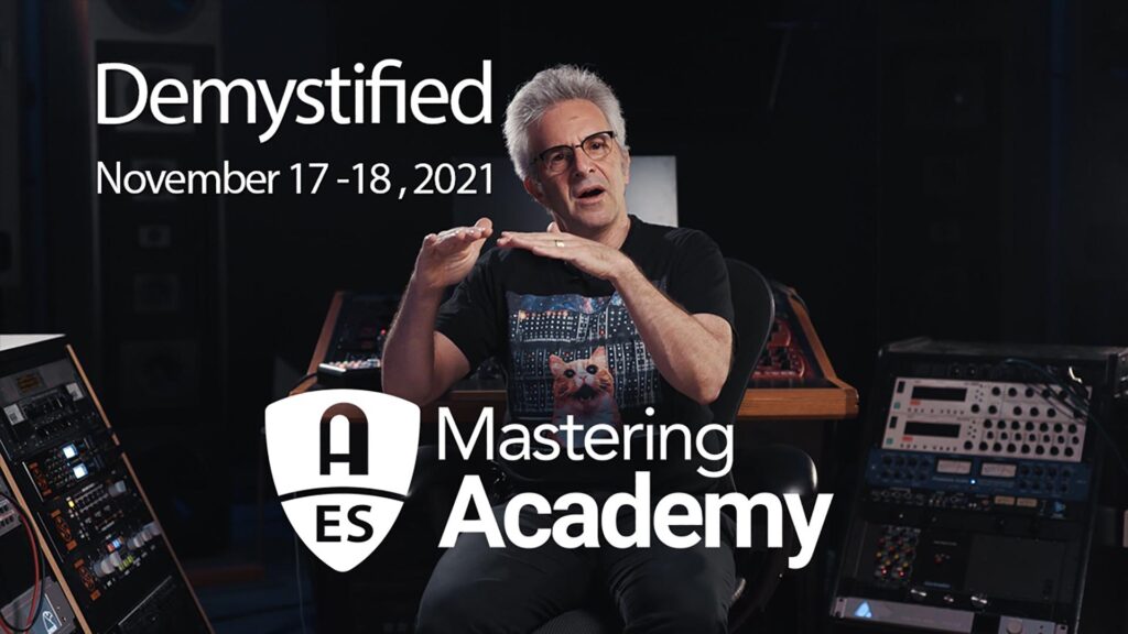AES Mastering Academy Demystified