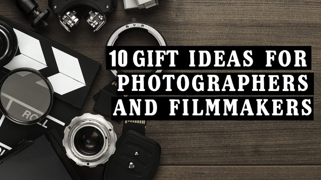 10 Gift Ideas for Photographers and Filmmakers with Sean Alami